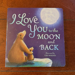 I Love You to the Moon and Back Book