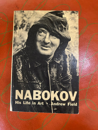 Nabokov: His Life in Art by Andrew Field,