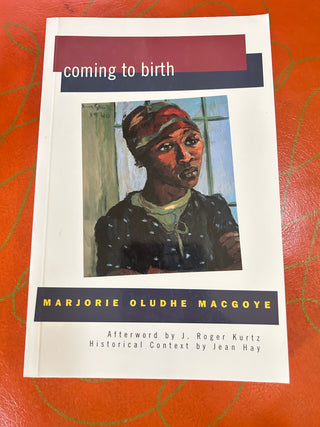 Coming to Birth Marjorie Oludhe Macgoye