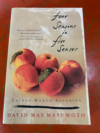 Four Seasons in Five Senses David Mas Masumoto