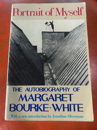 Portrait of Myself by pioneering photojournalist Margaret Bourke-White