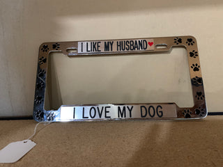 I love my dog license plate holder - Rancho