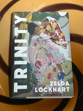 Trinity: A Novel by Zelda Lockhart