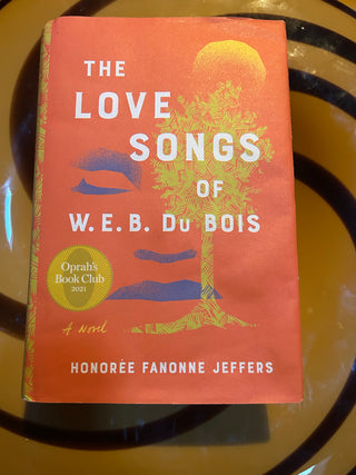 The Love Songs of W.E.B. Du Bois by Honorée Fanonne Jeffers.