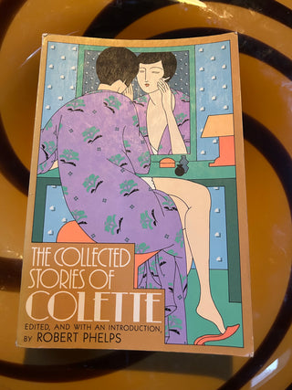The Collected Stories of Colette, edited by Robert Phelps