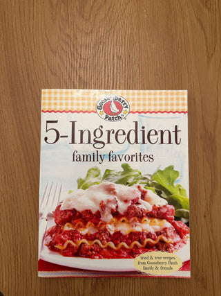 Gooseberry Patch “5-Ingredient Family Favorites” Cookbook - Softcover