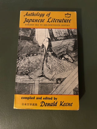 Anthology of Japanese Literature: From the Earliest Era to the Mid-Nineteenth Century