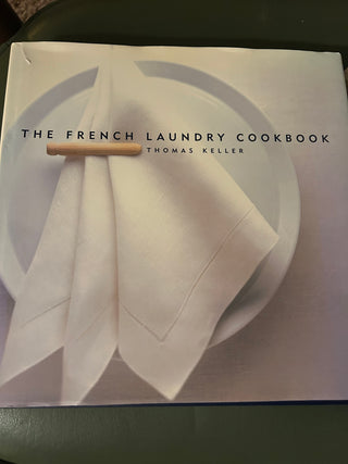 The French Laundry Cookbook by Thomas Keller