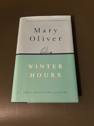 Winter Hours by Mary Oliver