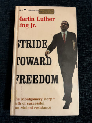 Stride Toward Freedom: The Montgomery Story by Dr. Martin Luther King Jr.