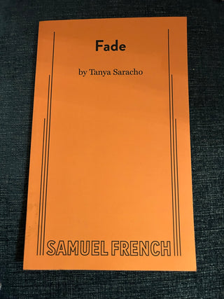 Fade by Tanya Saracho