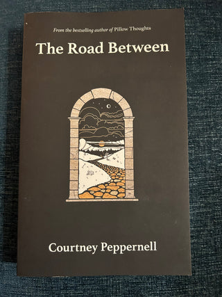 The Road Between by Courtney Peppernell,