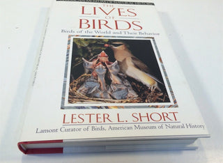 The Lives of Birds: Birds of the World and Their Behavior, from the American Museum of Natural History