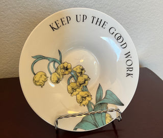 Ceramic Plate, Keep up the good work, floral