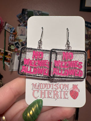 No Weenies Allowed - Earrings