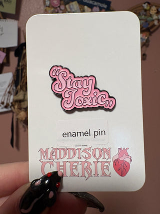 Stay Toxic Enamel Pin