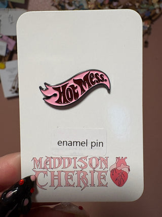 Hot Mess Enamel Pin