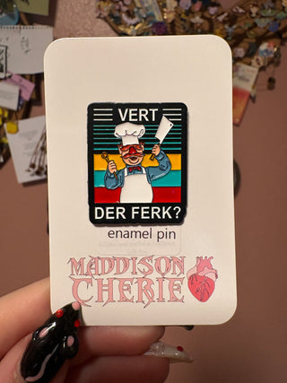 Vert Der Ferk Enamel Pin