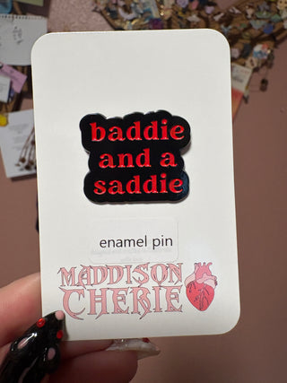 Baddie and a Saddie enamel Pin