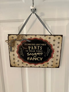 Tin Sign Fancy or Smarty Pants