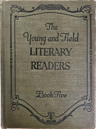 The Young and Field Literary Readers Book Five