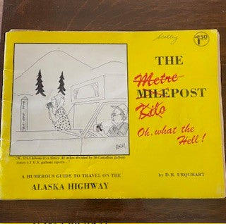 Humorous Guide To Travel On The Alaska Highway