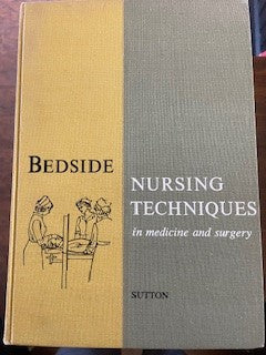 Bedside Nursing Techniques in Medicine & Surgery|51322