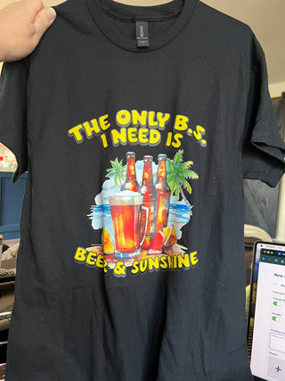 Med. black t-shirt, the only BS i need is beer and sunshine
