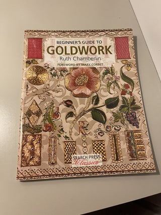 Beg. Guide to Goldwork, Chamberlin PB--SP RCD