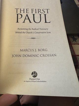 The First Paul : Reclaiming the Radical Visionary Behind the Church's Conservative Icon #47 VV MTS