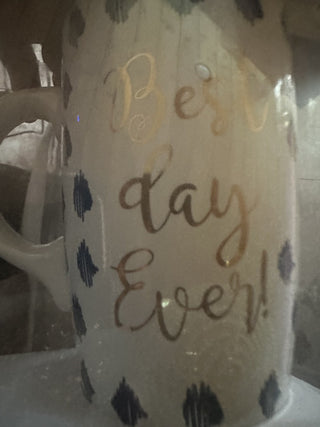 Best day ever tall big cup mug coffee tea brand new #62 VV MTS
