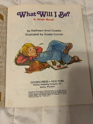 vintage 1979 Little Golden Book titled What Will I Be? A Wish Book