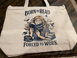 "Born To Read Forced To Work" Large Zippered Canvas Bag or Tote RSV