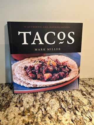 Tacos by Mark Miller, Recipe Book    MTS