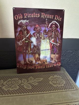 Old Pirates Never Die Sign - RCD|114459