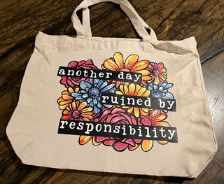 "Another Day Ruined" Large Zippered Canvas Tote RSV|72454