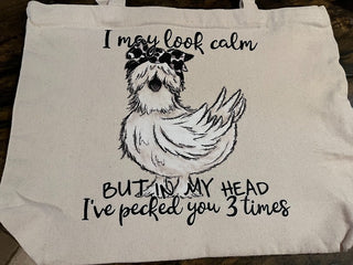 "In My Head I've Pecked You 3 Times"  Large Canvas Zippered Bag or Tote. RSV