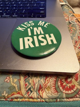 Kiss Me I'm Irish Green Pin #47 VV MTS