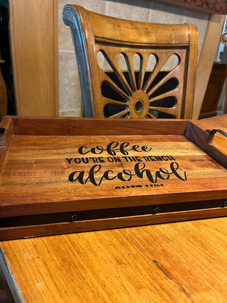 "Coffee Your On The Bench" Wood Tray w/Black Metal Handles & Trim RSV