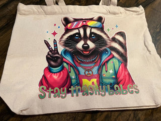 "Stay Trashy Babes" Large Canvas Zippered Bag or Tote. RSV