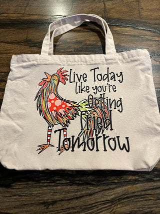 "Live Today Like Your Getting Fried Tomorrow" Large Zippered Canvas Tote RSV|84793
