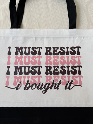 Large White Reuseable Zippered Canvas Tote Bag I must Resist RCD|81907