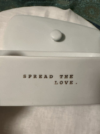 "Spread the Love butter dish. #SM. RCD|73650