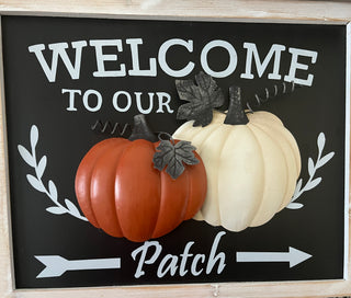 SIGN - WELCOME TO OUR PATCH